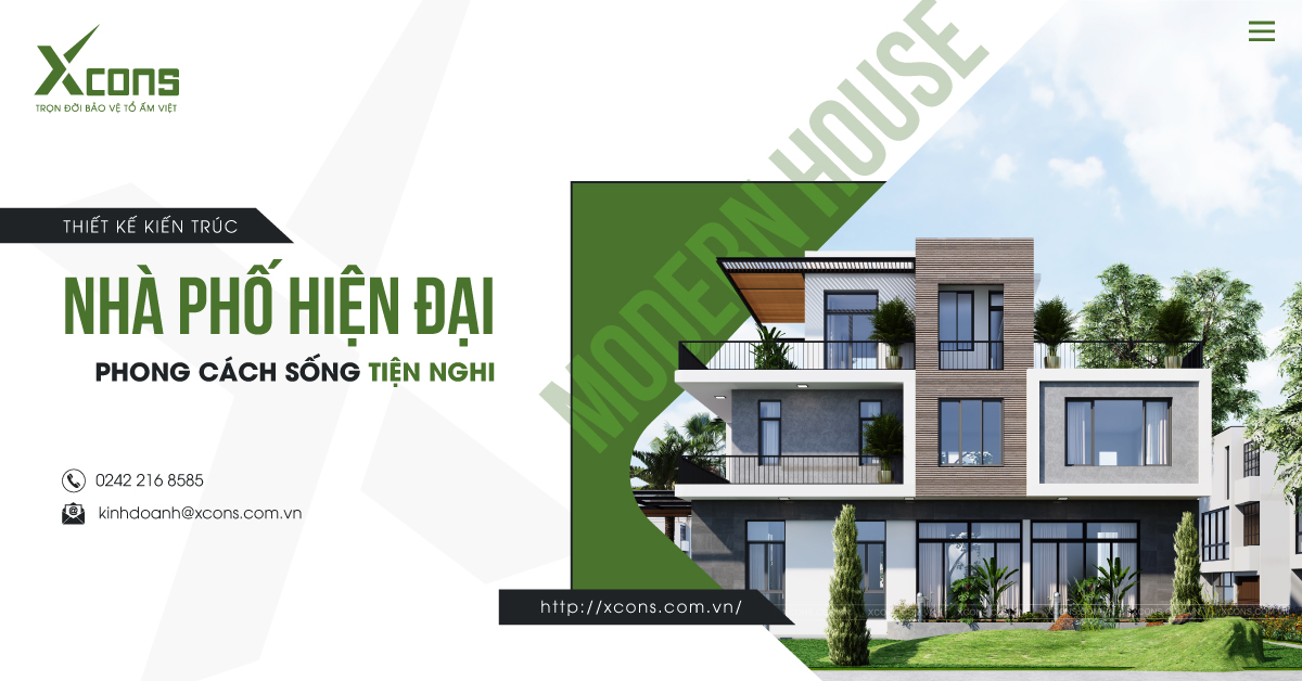 THIẾT KẾ KIẾN TRÚC NHÀ PHỐ HIỆN ĐẠI - PHONG CÁCH SỐNG TIỆN NGHI